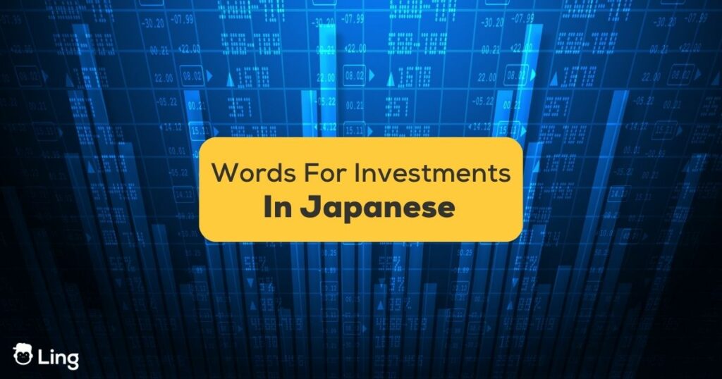 Japanese Words For Investments