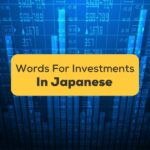 Japanese Words For Investments