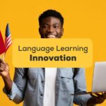 Learning-About-Language-Learning-Trends-And-Innovations-ling-app-languages-image