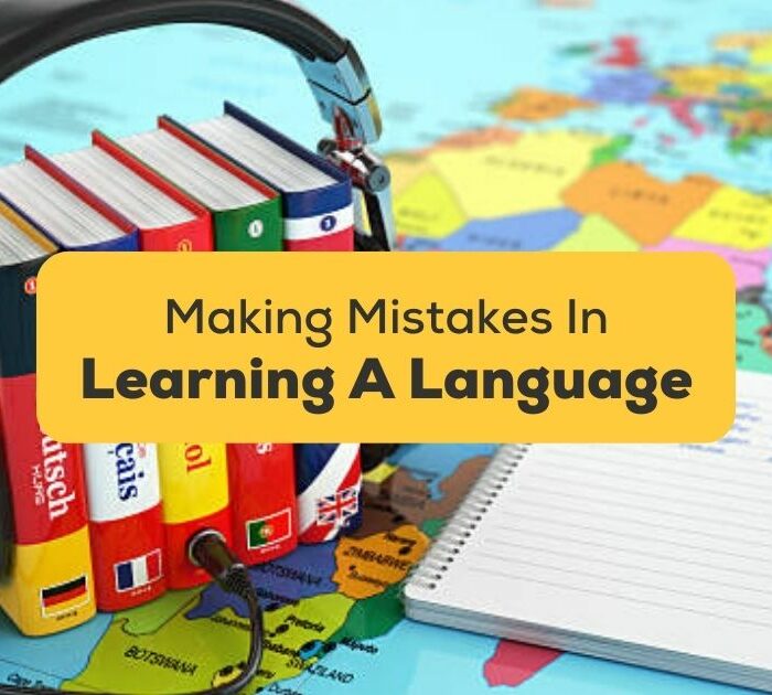 5 Signs You Are Making Mistakes In Learning A Language