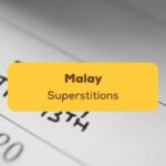 Malay Superstitions- Featured Ling App