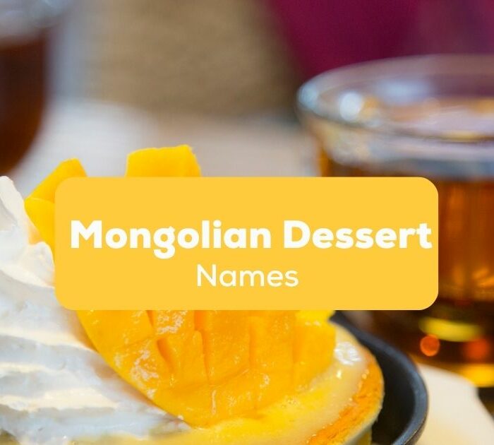 Mongolian Dessert Names - Ling App