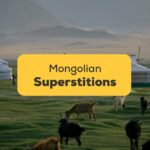 Mongolian superstitions