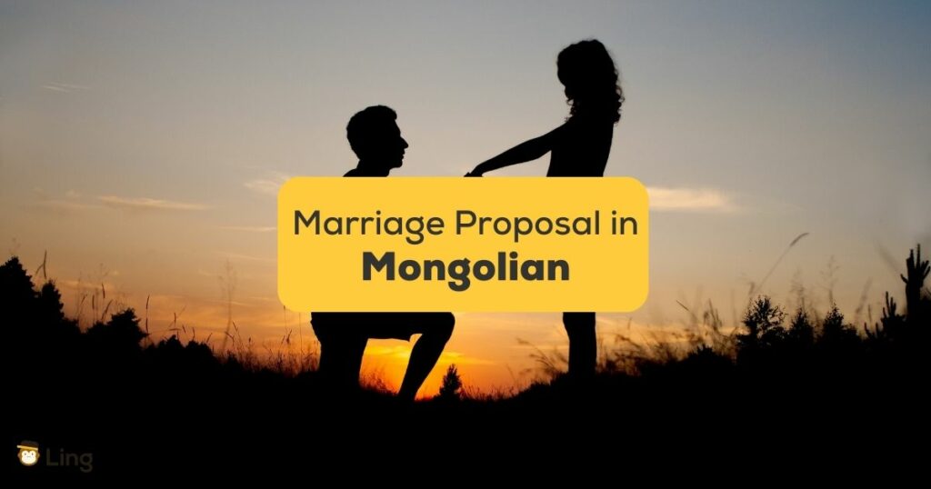 Mongolian words for marriage proposal