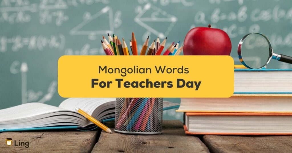Mongolian Words For Teachers Day