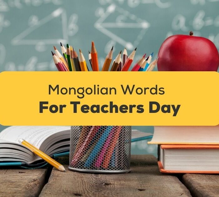 Mongolian Words For Teachers Day