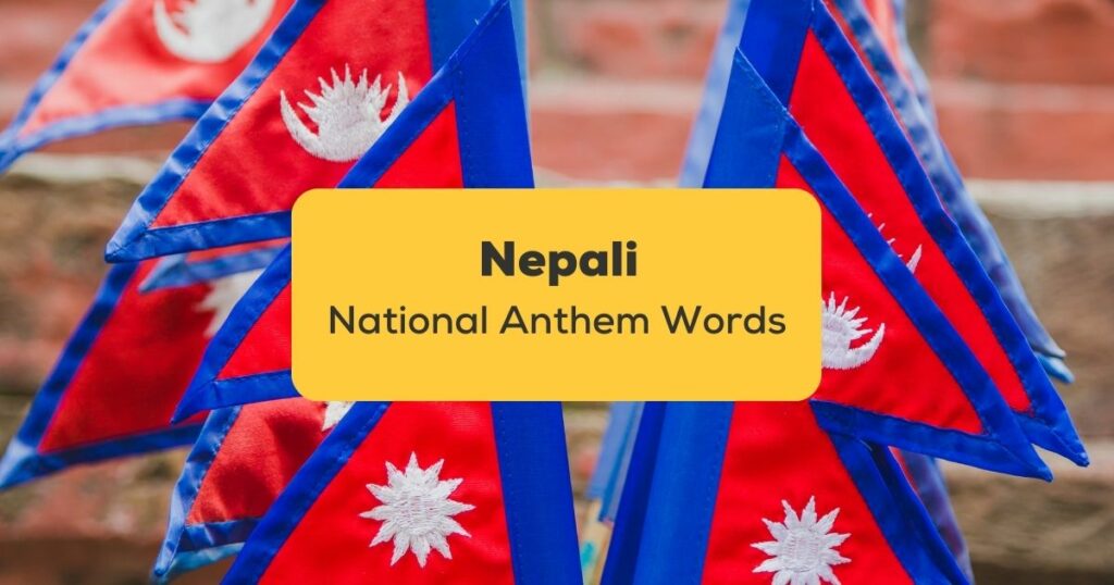 Nepali National Anthem Words_ling app_learn nepali_Nepali flag