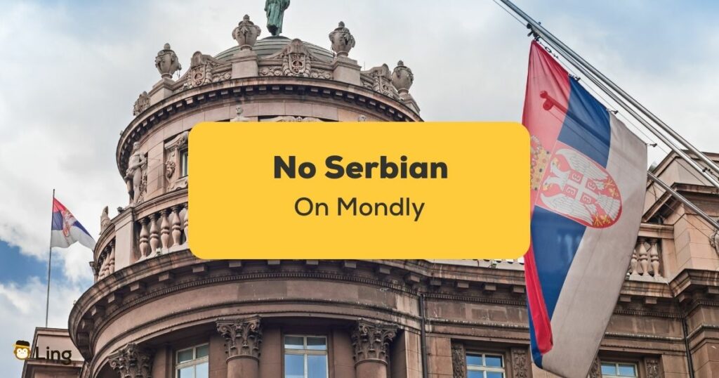 No Serbian On Mondly_ling app_learn Serbian_lang tips