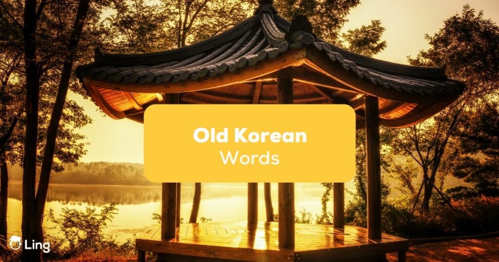 Old Korean Words- Featured Ling App