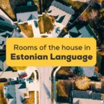 Rooms Of The House In Estonian