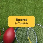 Sports in Turkish - Ling