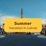 summer vacation in Latvia