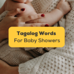 Tagalog Words For Baby Shower