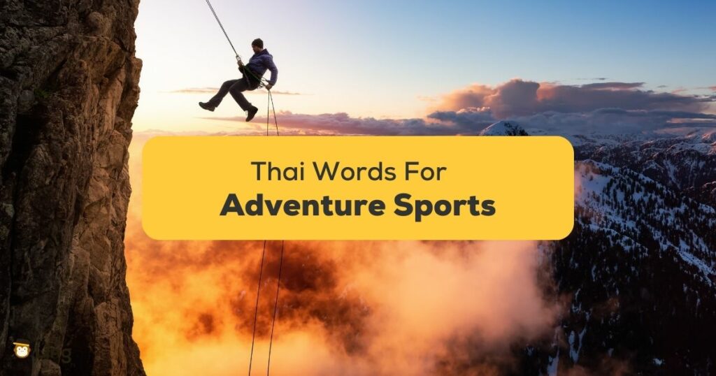 Thai Words For Adventure Sports