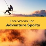 Thai Words For Adventure Sports