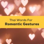 Thai Words For Romantic Gestures