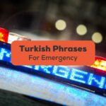 Turkish phrases for emergency - Ling