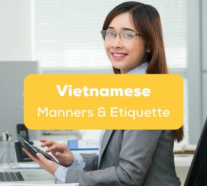 Vietnamese Manners and Etiquette- Featured Ling App