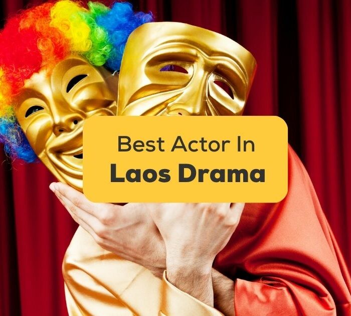 best actor in laos drama