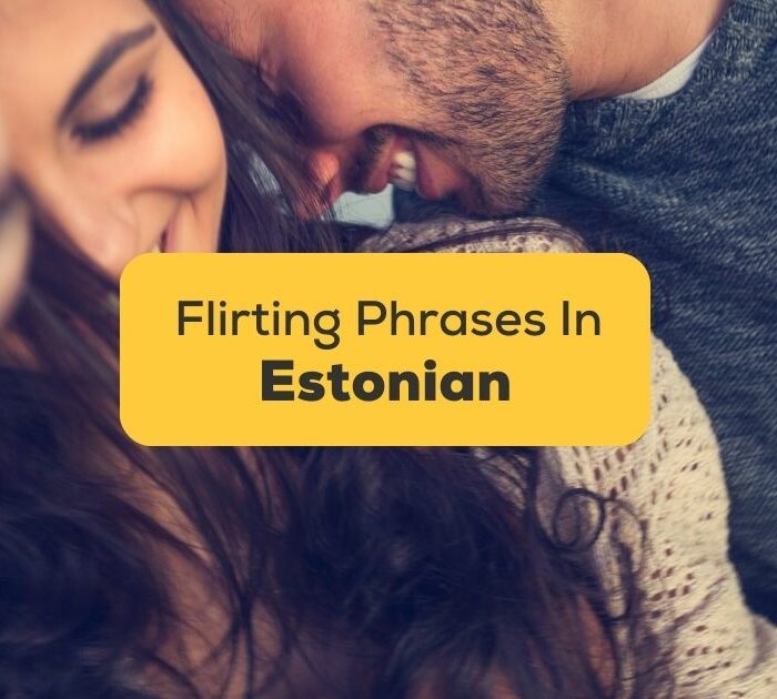 flirting phrases in estonian