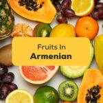 fruits in armenian language