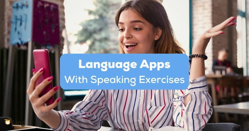 A photo of a talking female using her phone behind the Language Apps With Speaking Exercises texts.