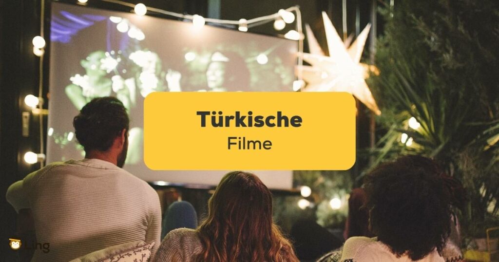 Mit der Ling-App erfährst du mehr über türkische Filme