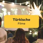 Mit der Ling-App erfährst du mehr über türkische Filme