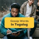 5 Easy Tagalog Words For Gossip