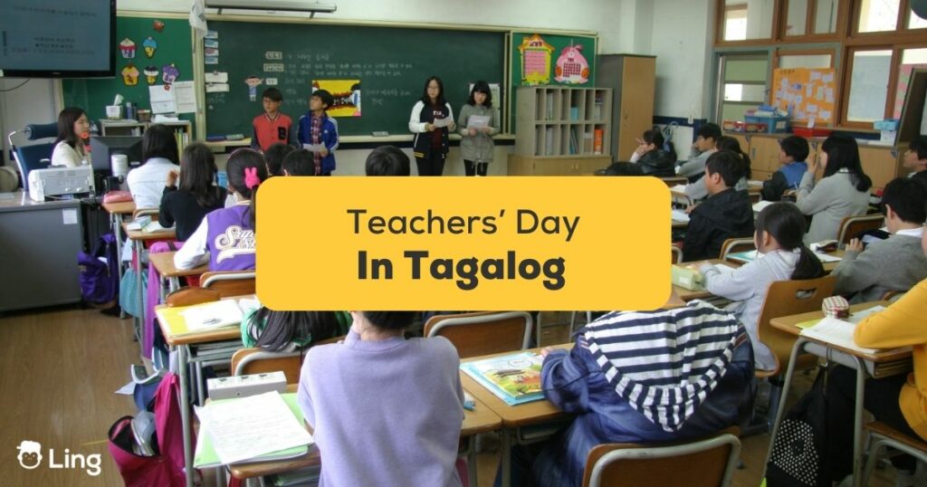 Tagalog Words For Teachers Day - A photo of a classroom with students