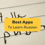 Best Apps To Learn Russian