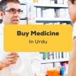 Buy Medicine In Urdu_ling app_learn urdu_Buying medicine