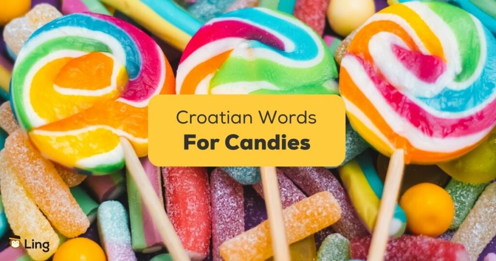 Croatian Words For Candies