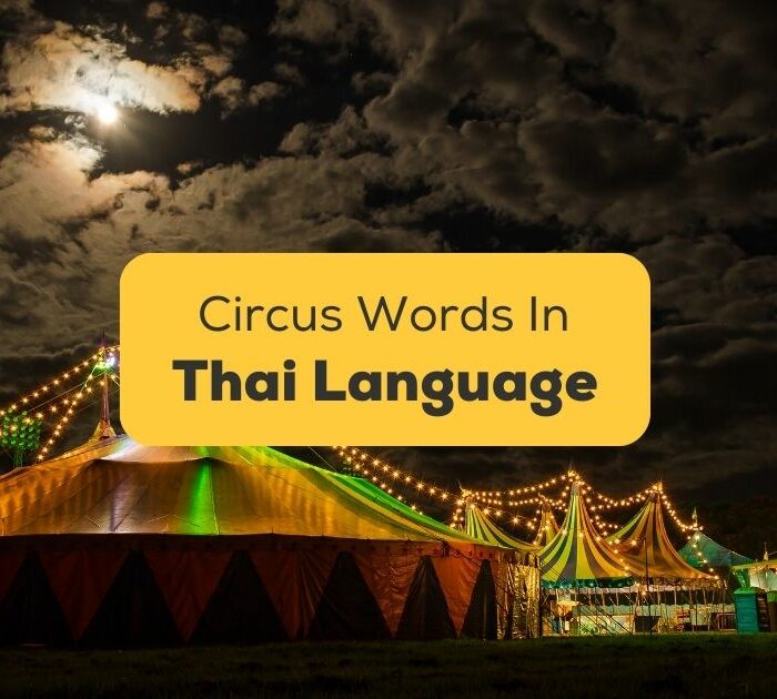 Easy Thai Words For The Circus