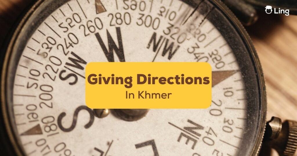 Giving-Directions-In-Khmer-Ling-App-3