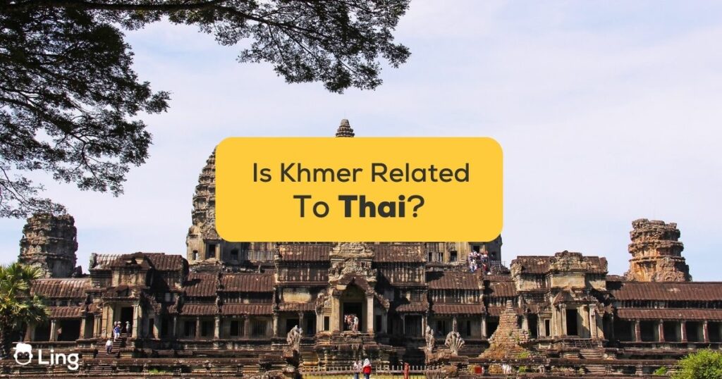 Is Khmer Related To Thai