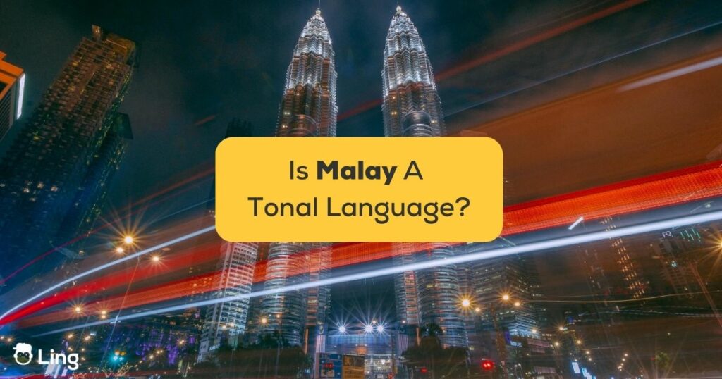 Is Malay A Tonal Language