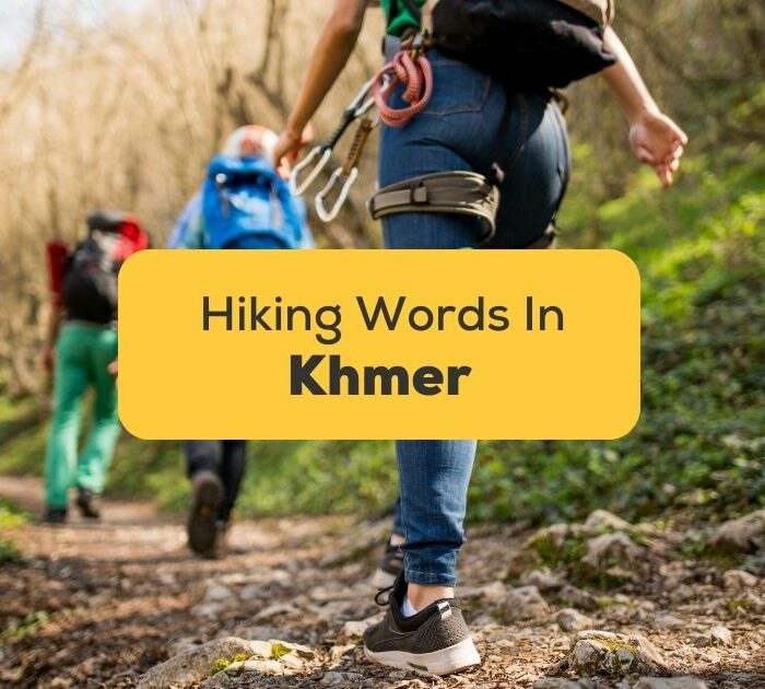 Khmer Words For Hiking