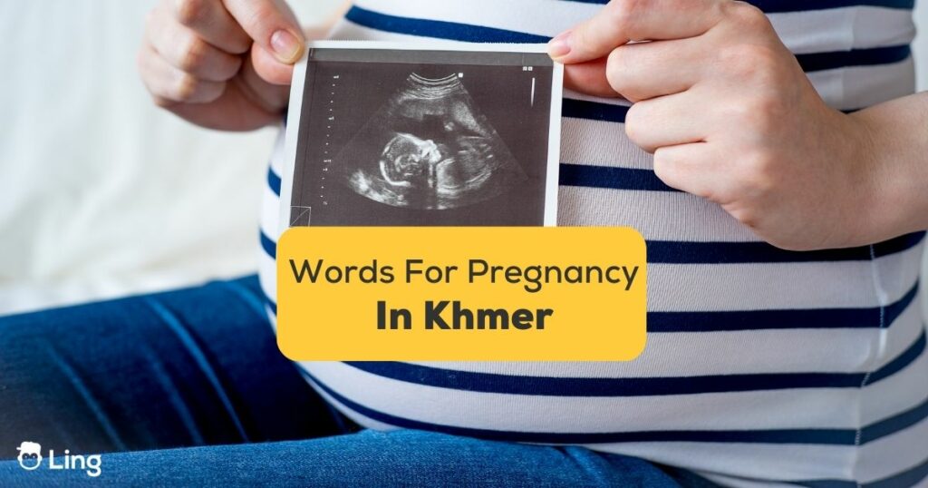 Khmer Words For Pregnancy