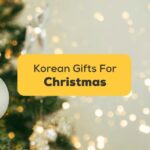 Korean-Gifts-For-Christmas-ling-app-image-of-glistening-christmas-tree-with-decorations