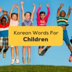 Korean Words For Children