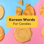 korean words for candies banner with sugar candies from squid game in the background