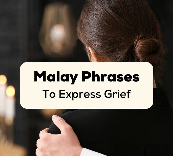 Malay Phrases To Express Grief
