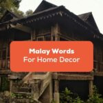 Malay Words For Home Decor- Ling App (2)