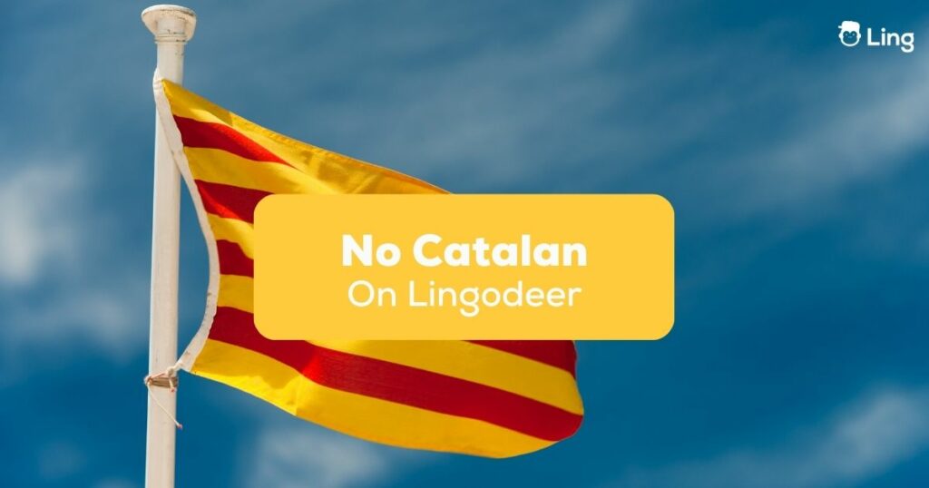 No Catalan on Lingodeer- Featured Ling App