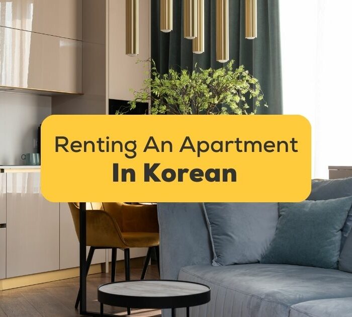 Renting An Apartment In Korean