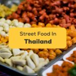 Street Food In Thailand