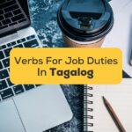 Tagalog Verbs For Job Duties