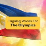 Tagalog-Words-For-The-Olympics-ling-app-philippine-flag