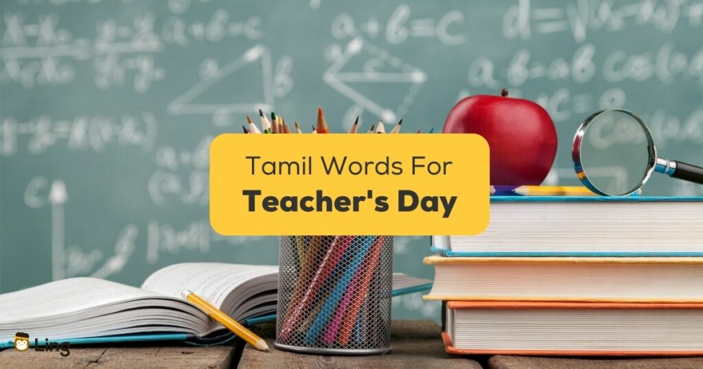 useful-tamil-words-for-teacher-s-day-your-1-best-guide-ling-app